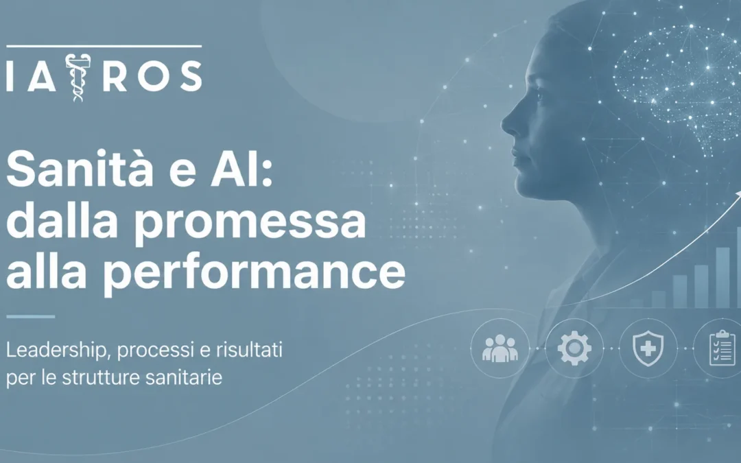 Intelligenza artificiale in sanità privata: dalla promessa alla performance